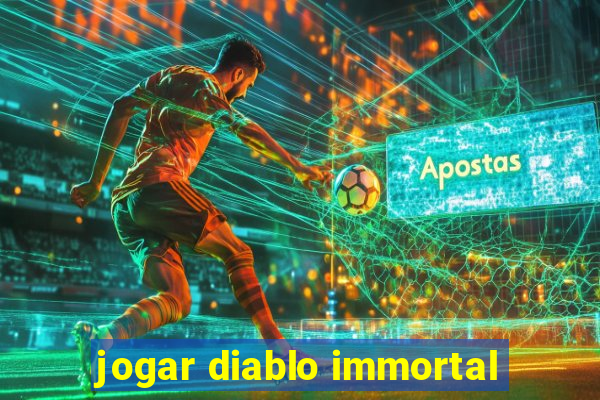 jogar diablo immortal